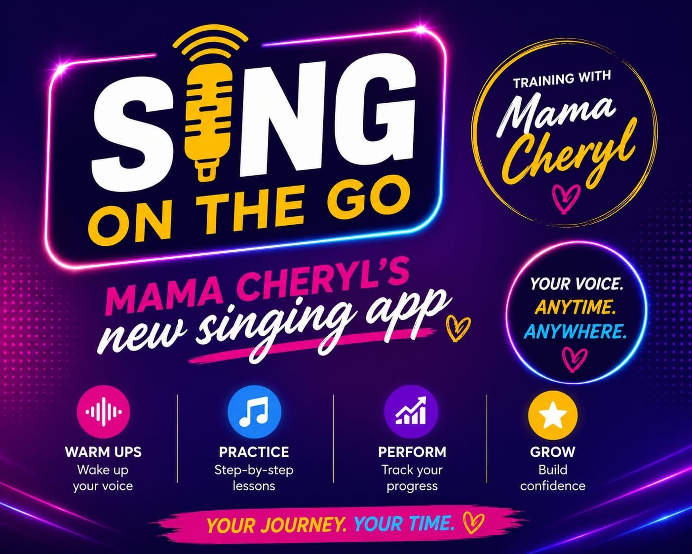 Sing on the Go — Mama Cheryl's new singing app. Training with Mama Cheryl. Your voice, anytime, anywhere. Warm ups, practice, perform, grow. Your journey, your time.
