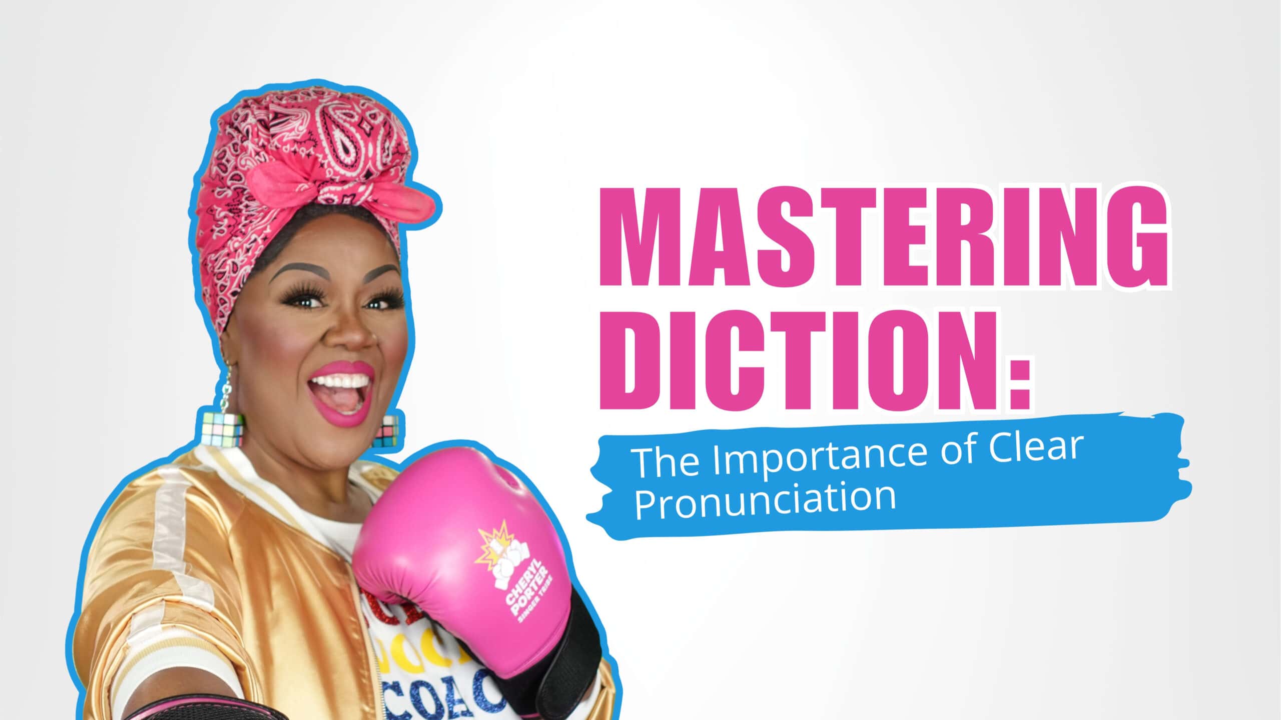 Mastering Diction: The Importance of Clear Pronunciation